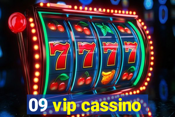 09 vip cassino